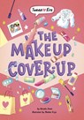 The Makeup Cover-Up - Natasha Deen - 9798875246753