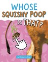 Whose Squishy Poop Is That? - Christianne Jones - 9798875248481