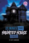 10-Minute True Haunted House Stories - Scott Sonneborn - 9798875281471