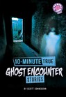 10-Minute True Ghost Encounter Stories - Scott Sonneborn - 9798875281631