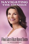 Navigating the Change: A Woman's Guide to a Healthy Menopause Transition - Omolola Habib - 9798875540868