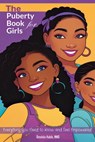 The Puberty Book for Girls: Everything You Need to Know and Feel Empowered - Omolola Habib - 9798875880704