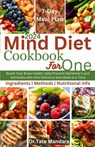 Mind Diet Cookbook for One: Boost Your Brain Health, Help Prevent Alzheimer's and Dementia with One Delicious Solo Meal at a Time - Tate Mandara - 9798876643537