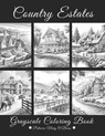 Country Estates Grayscale Coloring Book: Beautiful Estate Homes Surrounded by Oceans, Mountains, and Countryside - Patricia Mary O'Brien - 9798877116092