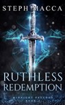 Ruthless Redemption: A Dark Omegaverse Reverse Harem Romance (Midnight Psychos - Book 2) - Steph Macca - 9798877153400