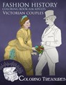 Fashion History Coloring Book for Adults, Victorian Couples: A Collection of Couples Illustrations from Victorian Periods - Coloring Treasures - 9798877289215