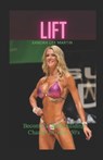 Lift: Become a Bodybuilding Champ in your 50's - Sandra Lee Martin - 9798877763715