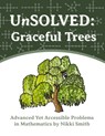 UnSOLVED: Graceful Trees: Advanced Yet Accessible Problems in Mathematics - Nikki Smith - 9798877788091