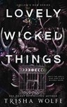 Lovely Wicked Things - WOLFE,  Trisha - 9798878085281