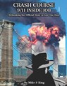 Crash Course: 9-11 INSIDE JOB: Debunking the Official Story in Just 1 Hour - KING,  Mike S. - 9798878360685