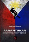 Panantukan: Philippines Street Boxing - Maurizio Maltese - 9798879830620