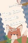 The Box Prairie Meadow Pals: Book 3 More Adventures - Box-Prairie- Pansy - 9798879967623