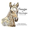 Finnegan the Chincoteague: A Wild Pony's Journey - Susan Grace Edwards Mosher - 9798880166459