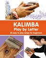 KALIMBA. Play by Letter - Helen Winter - 9798880664566