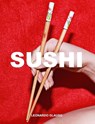 Sushi. Leonardo Glauso - Leonardo Glauso - 9798880681655