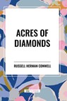 Acres of Diamonds - Russell H. Conwell - 9798880901067