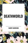 Deathworld - Harry Harrison - 9798880903719