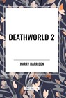 Deathworld 2 - Harry Harrison - 9798880903733