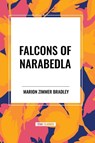Zimmer Bradley, M: Falcons of Narabedla - Marion Zimmer Bradley - 9798880904532