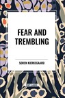 Kierkegaard, S: Fear and Trembling - Soren Kierkegaard - 9798880904624