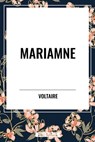 Mariamne - Voltaire - 9798880907847