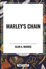 Marley's Chain - Alan E Nourse - 9798880907878