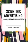 Scientific Advertising - Claude C Hopkins - 9798880911073