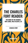 Fort, C: Charles Fort Reader - Charles Fort - 9798880913862