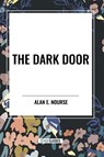 Nourse, A: Dark Door - Alan E. Nourse - 9798880914555