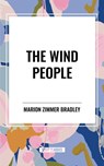 The Wind People - Marion Zimmer Bradley - 9798880922635
