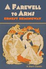 A Farewell to Arms - Ernest Hemingway - 9798880925421