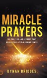 Miracle Prayers - Kynan Bridges - 9798881502157