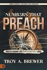 Numbers That Preach, Third Edition, Revised and Updated - Troy A Brewer - 9798881502454