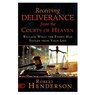 Receiving Deliverance from the Courts of Heaven - Robert Henderson - 9798881502775