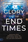 Glory and the End Times - David Herzog - 9798881503864
