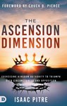 The Ascension Dimension - Isaac Pitre - 9798881504366