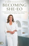 Becoming SHE-EO - Karen Schatzline - 9798881509705