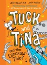 Tuck and Tina and the Dinosaur Thief: Volume 3 - Jess Brallier - 9798881602086