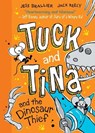Tuck and Tina and the Dinosaur Thief: Volume 3 - Jess Brallier - 9798881602093