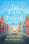 The Last Poem - Courtney Peppernell - 9798881605568