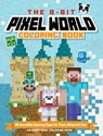 The 8-Bit Pixel World Coloring Book - Andrews McMeel Publishing - 9798881605735