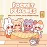 Pocket Peaches Sweet & Simple Coloring Book - Dora Wang - 9798881610210
