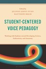 Student-Centered Voice Pedagogy: Working with Students Toward Developing Artistry, Authenticity, and Autonomy - Randall Everett Allsup - 9798881800253
