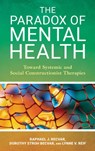 The Paradox of Mental Health - Raphael J. Becvar ; Dorothy Stroh Becvar ; Lynne V. Reif - 9798881802240