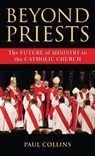 Beyond Priests - Paul Collins - 9798881802608