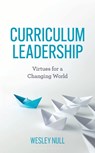 Curriculum Leadership - Wesley Null - 9798881805364