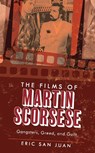 The Films of Martin Scorsese - Eric San Juan - 9798881808884