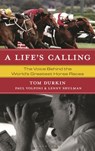 A Life's Calling - Tom (Author Durkin ; Paul (Author Volponi ; Lenny (Author Shulman - 9798881842598