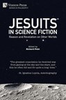Jesuits in Science Fiction - Richard Feist - 9798881901097