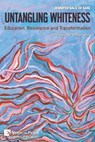 Untangling Whiteness - Jennifer Gale De Saxe - 9798881901134